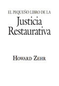 El pequeño libro de la justicia restaurativa