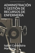 Administración y gestión de recursos de enfermería