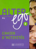 Alter ego : cahier d'activites A2