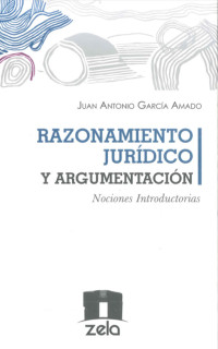 Image of RAZONAMIENTO JURÍDICO Y ARGUMENTACIÓN NOCIONES INTRODUCTORIAS