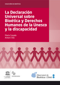 Image of LA DECLARACIÓN UNIVERSAL SOBRE BIOÉTICA Y DERECHOS HUMANOS DE LA UNESCO Y LA DISCAPACIDAD