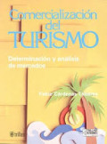 Comercialización del turismo : determinación y análisis de mercados