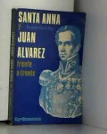 Santa Anna y Juan Álvarez frente a frente