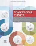 Toxicología clínica : bases para el diagnóstico y el tratamiento de las intoxicaciones en servicios de urgencias, áreas de vigilancia intensiva y unidades de toxicologia