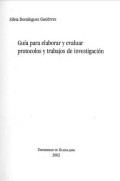 Guía Para Elaborar Y Evaluar Protocolos Y Trabajos De Investigación