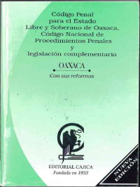 Image of Código penal para el estado libre y soberano de oaxaca, código nacional de procedimientos penales y legislación complementaria : con sus reformas