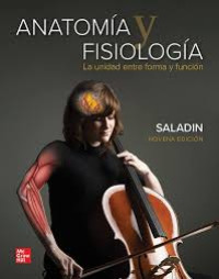 Image of Anatomía y fisiología : la unidad entre forma y función