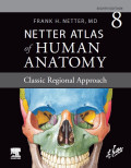 Atlas of human anatomy : classic regional approach
