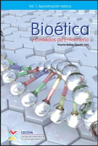 Image of Bioética y cuidados de enfermería : vol. 1 : aproximación teórica