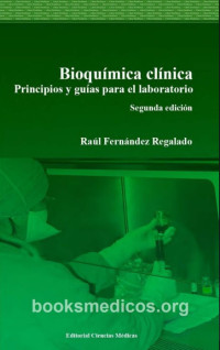 Image of Bioquímica clínica : principios y guías para el laboratorio