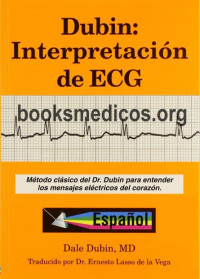 Image of Dubin : interpretación de ECG : método clásico del Dr. Dubin para entender los mensajes electrónicos del corazón