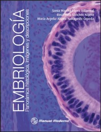 Image of Embriologia : panoramica histologica imagenes y descripciones