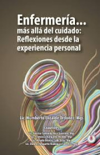 Image of Enfermería...más allá del cuidado : reflexiones desde la experiencia personal