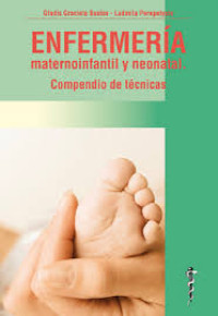 Image of Enfermería materno infantil y neonatal : compendio de técnicas