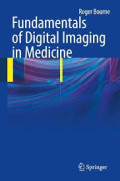 Fundamentals of digital imaging in medicine
