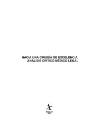 Image of Hacia una cirugía de excelencia : análisis crítico médico legal