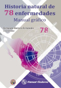 Historial natural de 78 enfermedades : manual gráfico