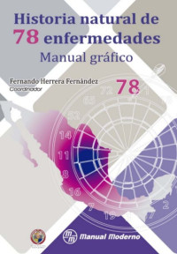 Image of Historial natural de 78 enfermedades : manual gráfico