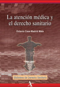 Image of La atención médica y el derecho sanitario