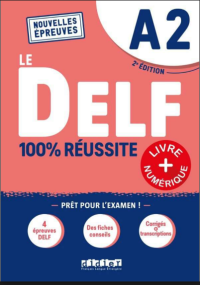 Image of Le DELF : 100% réussite : A2