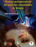Manejo perioperatorio del paciente consumidor de drogas