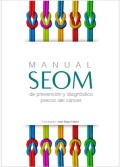 Manual SEOM de prevención y diagnóstico precoz del cáncer