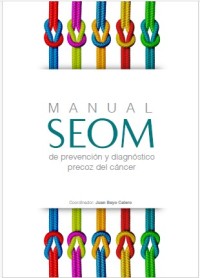 Image of Manual SEOM de prevención y diagnóstico precoz del cáncer