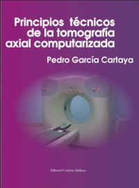 Image of Principios tecnicos de la tomografia axial computarizada