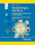 Semiología médica : fisiopatología, semiotecnia y propedéutica : enseñanza basada en el paciente