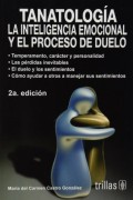 Tanatología : la inteligencia emocional y el proceso de duelo