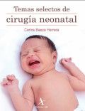 Temas selectos de cirugía neonatal