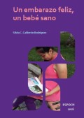 Un embarazo feliz, un bebé sano