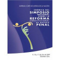 Crónica del Simposio Nacional sobre la Reforma Constitucional en Materia Penal, 9, 10 y 11 de julio de 2009, Queretaro Qro.