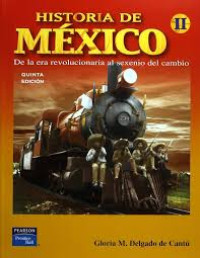 Image of Historia de México : volumen II : de la era revolucionaria al sexenio del cambio