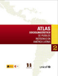 Atlas sociolingüístico de pueblos indígenas en América Latina