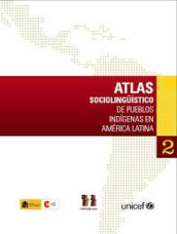 Image of Atlas sociolingüístico de pueblos indígenas en América Latina