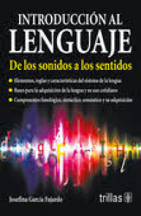 Image of Introduccion al lenguaje : de los sonidos a los sentidos