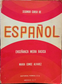 Image of La lengua española a traves de selectos autores mexicanos : iniciación a la literatura universal : segundo curso de enseñanza media, unidades por objetivos para áreas y asignaturas