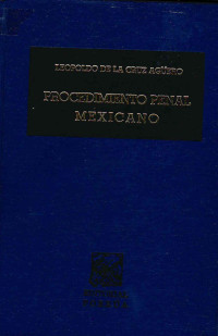 Image of Procedimiento penal mexicano : teoria, practica y jurisprudencia