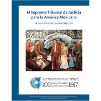 Image of El Supremo Tribunal de Justicia para la América mexicana : a 200 años de su instalación