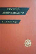 Derecho administrativo : doctrina, legislacion y jurisprudencia