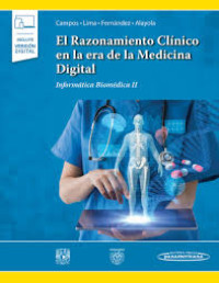 Image of El razonamiento clínico en la era de la medicina digital : informática biomédica II