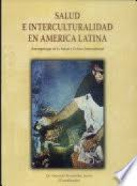 Image of Salud e interculturalidad en América latina : antropología de la salud y crítica intercultural