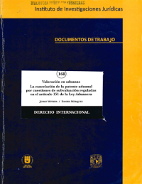 Image of Valoración en aduanas : la cancelación de la patente aduanal por cuestiones de subvaluación reguladas en el artículo 151 de la ley aduanera